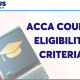 ACCA Eligibility Criteria: ACCA Qualification After 10th, 12th, Graduation & CA