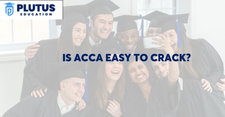 Is ACCA Easy to Crack