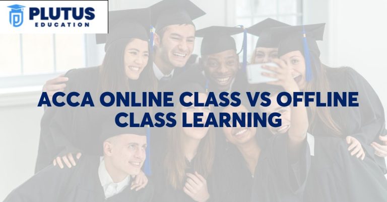 ACCA Online Class vs Offline Class Learning