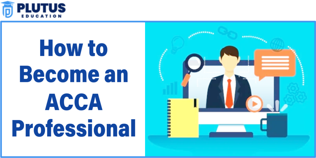 Steps to Become an ACCA