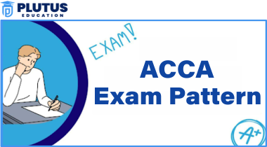 ACCA Exam Pattern 2024: Guide to Acing Your ACCA Certification