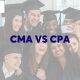 CMA VS CPA