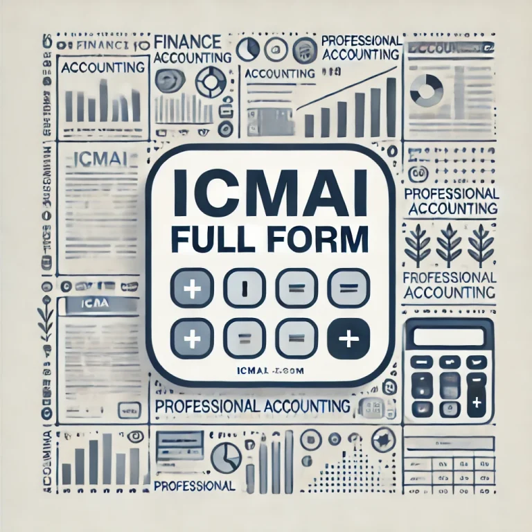 ICMAI Full Form: Institute of Cost Accountants of India Explained