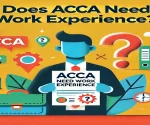 Does ACCA Need Work Experience