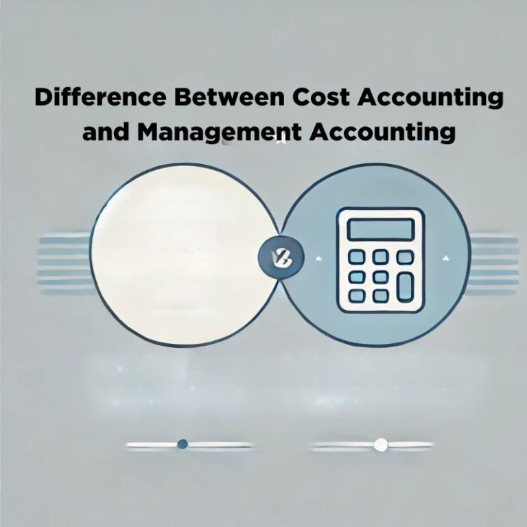 Learn Difference Between Cost Accounting and Management Accounting