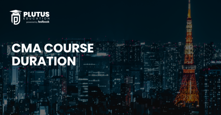 CMA Course Duration: Timeline, Levels, Fees, and Career Scope
