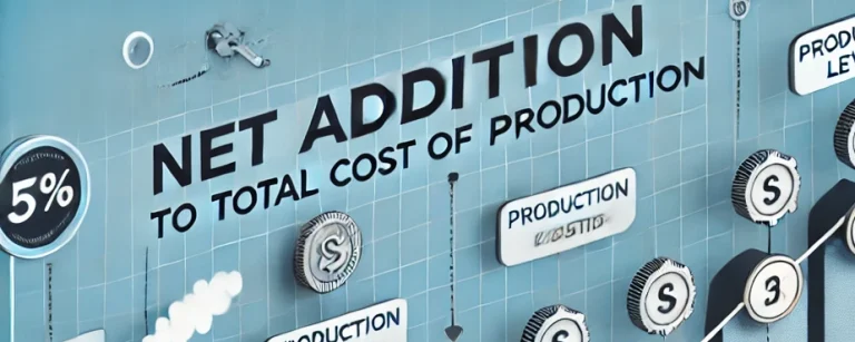 net addition made to total cost of production