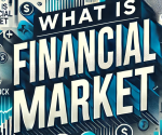 What is Financial Market