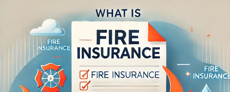 What is Fire Insurance