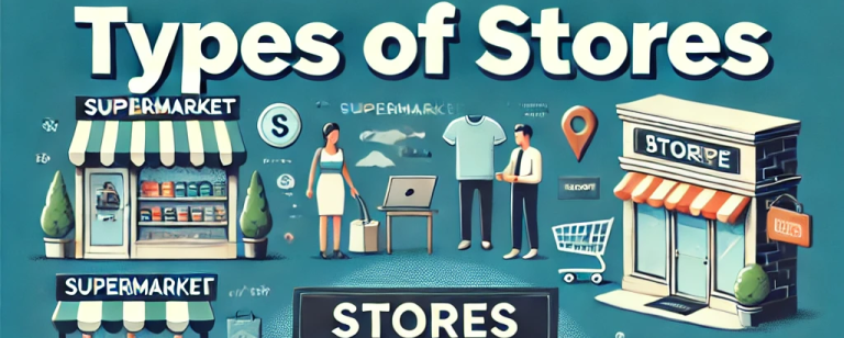 Types of Stores