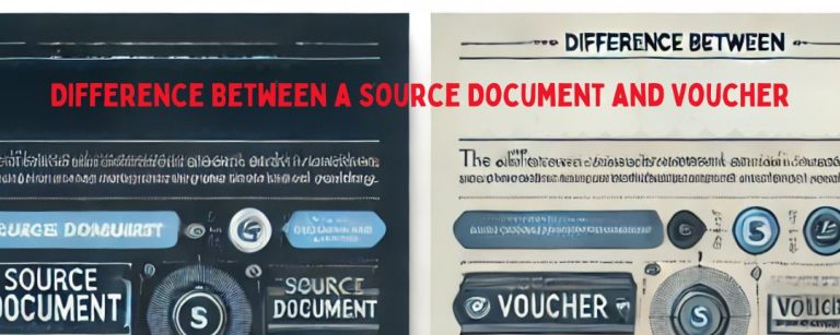 Difference Between a Source Document and Voucher