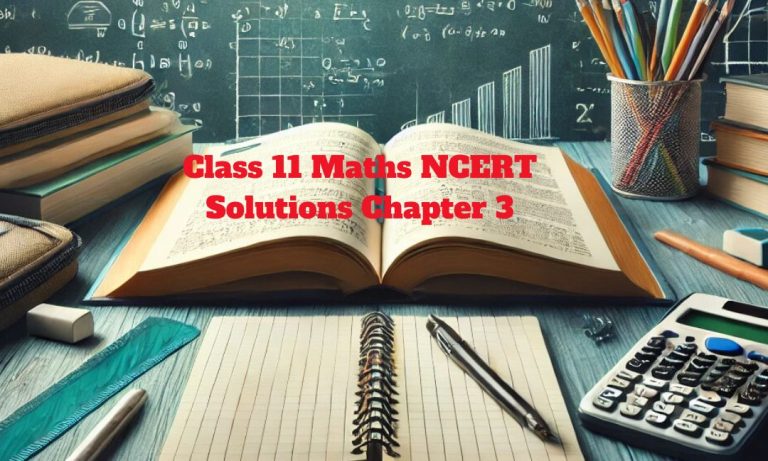 Class 11 Maths NCERT Solutions Chapter 3