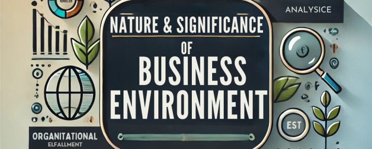 nature and significance of business environment