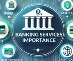 Banking Services Importance