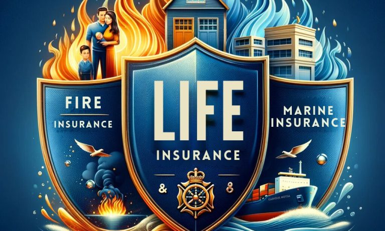 Difference Between Life and Fire Marine Insurance