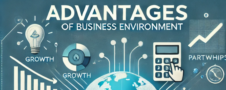 Advantages of Business Environment