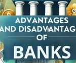 advantages and disadvantages of banks