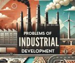 Problems of Industrial Development in India