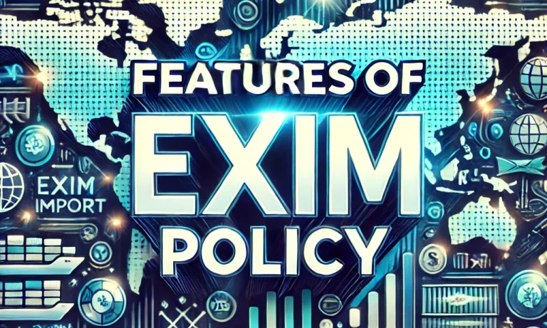 features of exim policy