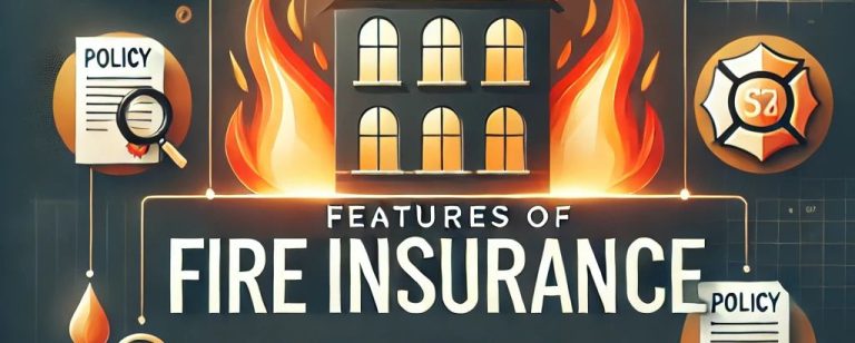 features of fire insurance