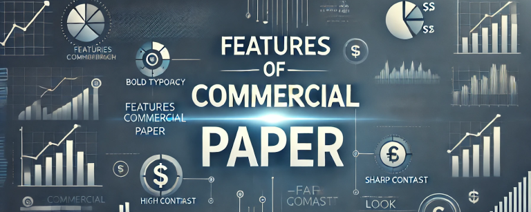 Features of Commercial Papers