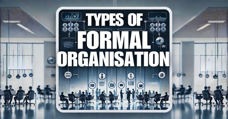 Types of Formal Organisation