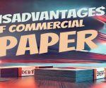 disadvantages of commercial paper