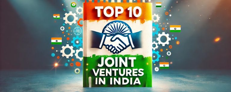 Top 10 Joint Venture Companies in India