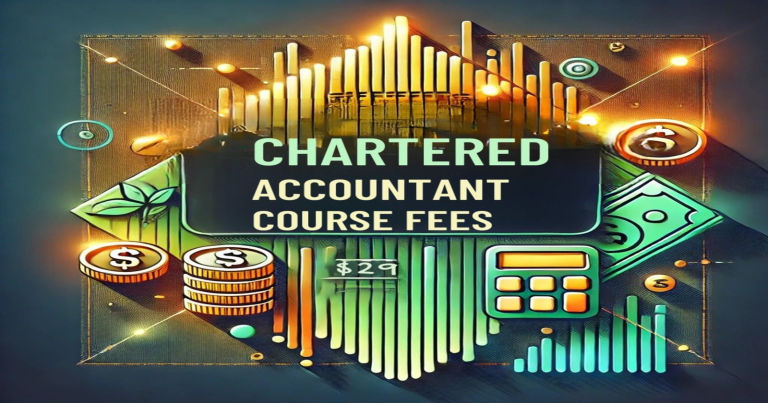 Chartered Accountant Course Fees