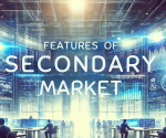 features of secondary market.