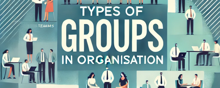 Types of Groups in organsation