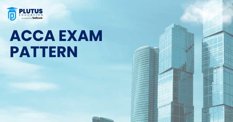 ACCA Exam Pattern 2025: Question Pattern, Weightage & Marking Scheme