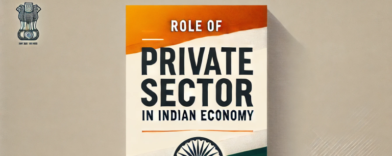 Role of Private Sector in Indian Economy