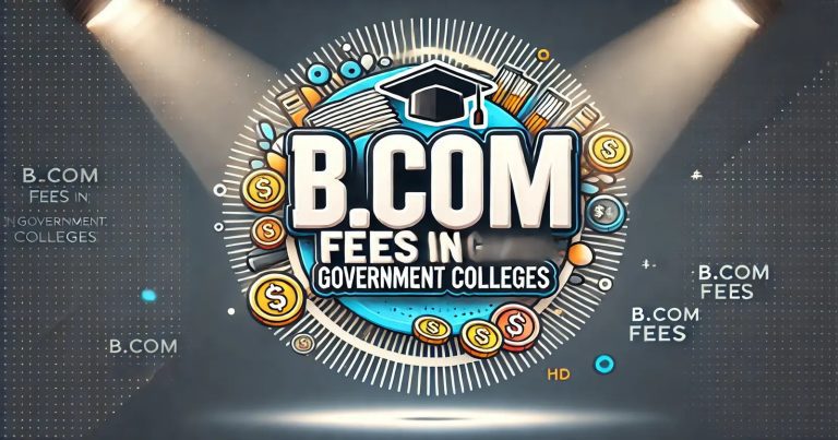 B Com Fees in Government Colleges