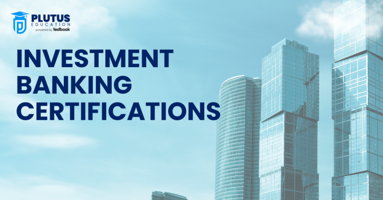 Investment Banking Certifications: Best Courses & Career Scope in 2025
