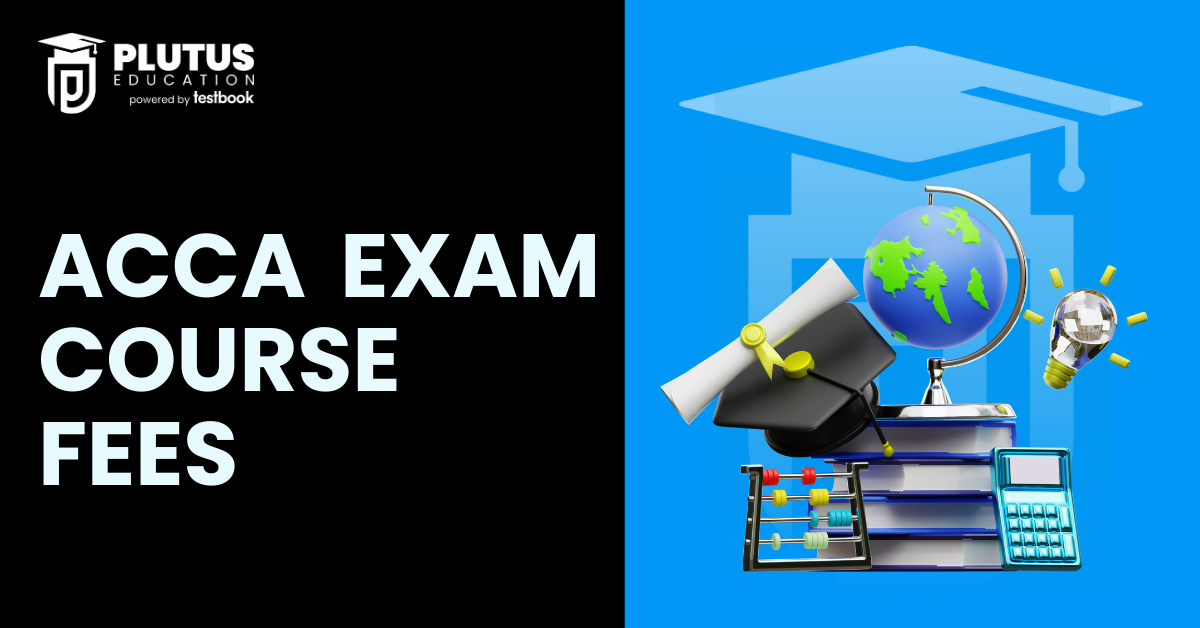ACCA Exam Fees 2026: Know Tuition, Re-Exam & Exemption Fees